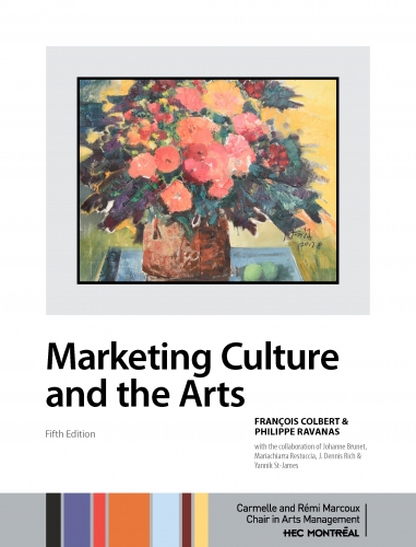 Marketing Culture and the Arts, 5th Edition (Version imprimée seulement)